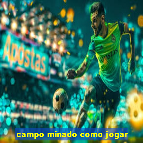 campo minado como jogar